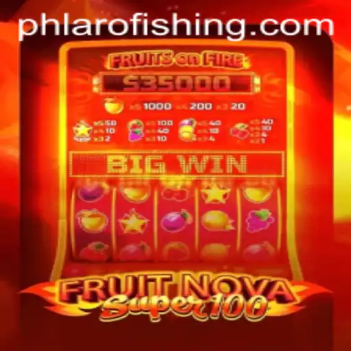 Exploring the Exciting World of FruitNovaSuper100: A New Era of Gaming